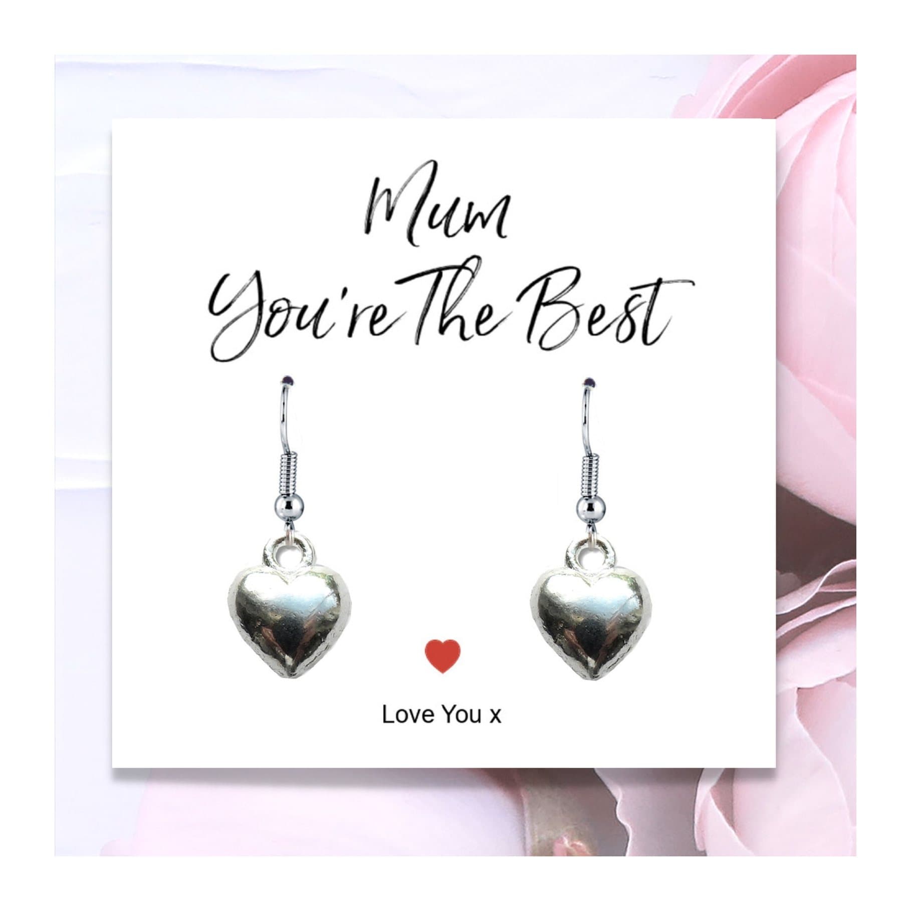 Silver plated heart drop earrings with a Mum You're The Best message card