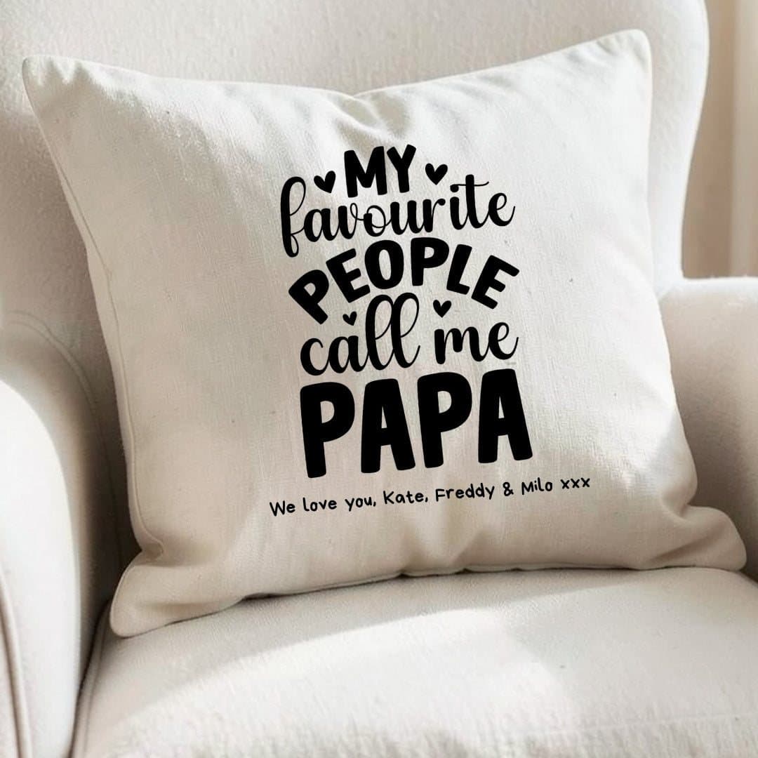 Personalised My Favourite People Call Me Papa cushion in a linen-look fabric