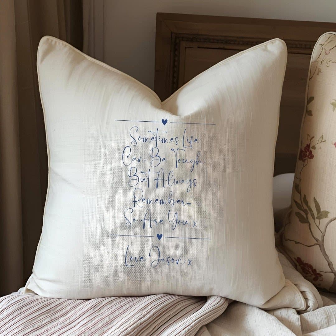 Cream linen-look personalised cushion printed with Sometimes Life Can Be Tough