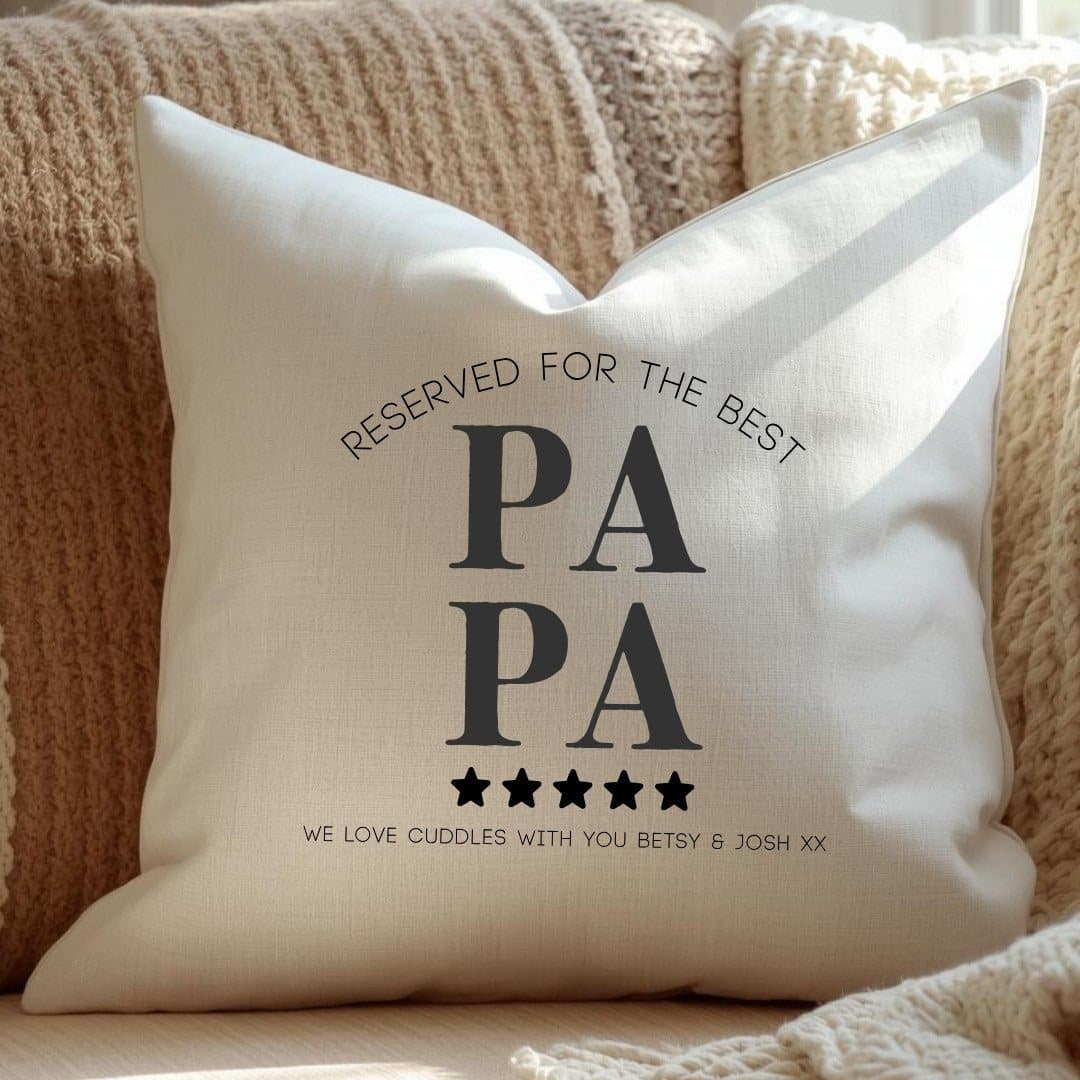 Cream linen-look cushion featuring the message Reserved for the Best Papa